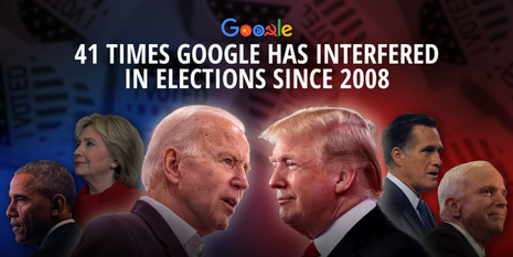 41 Times Google Has Interfered in US Elections Since 2008