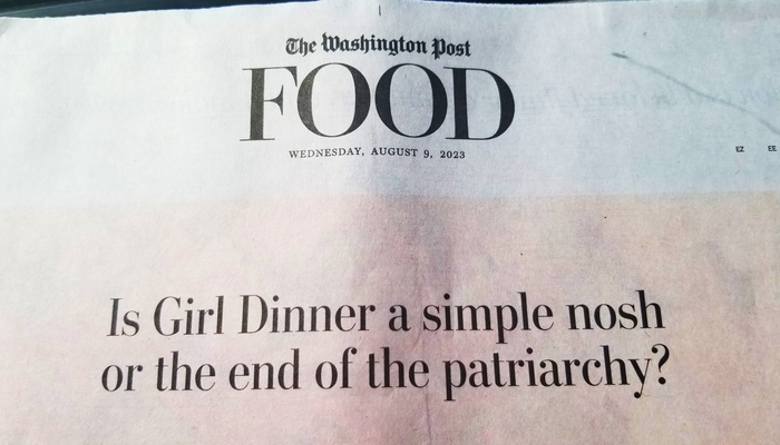 The Washington Post Asks: Does 'Girl Dinner' Portend 'The End of the Patriarchy?' - Vimarsana News