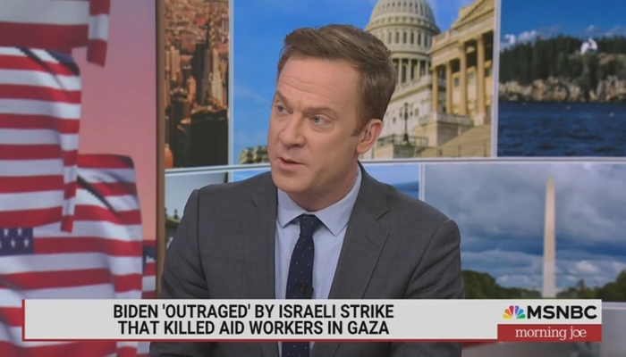 MSNBC's Jonathan Lemire Suggests Israel's Strike On Gaza Aid Workers Was Intentional