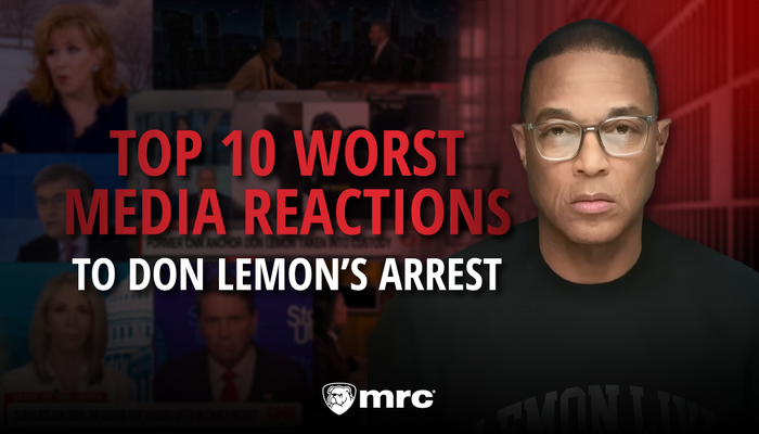 Top 10 Worst Media Reactions to Don Lemon’s Arrest