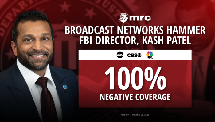 newsbusters.org - Bill D'Agostino - STUDY: Broadcast Networks Maintain their Perfect 100% Negative Record on Kash Patel